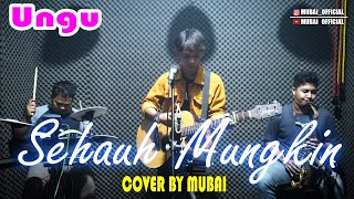 SEJAUH MUNGKIN - UNGU (COVER) BY MUBAI