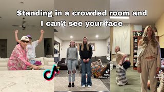 Standing in a crowded room and I can't see your face || TikTok Compilation Resimi
