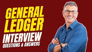 General Ledger Interview Questions and Answers | Interview Preparations