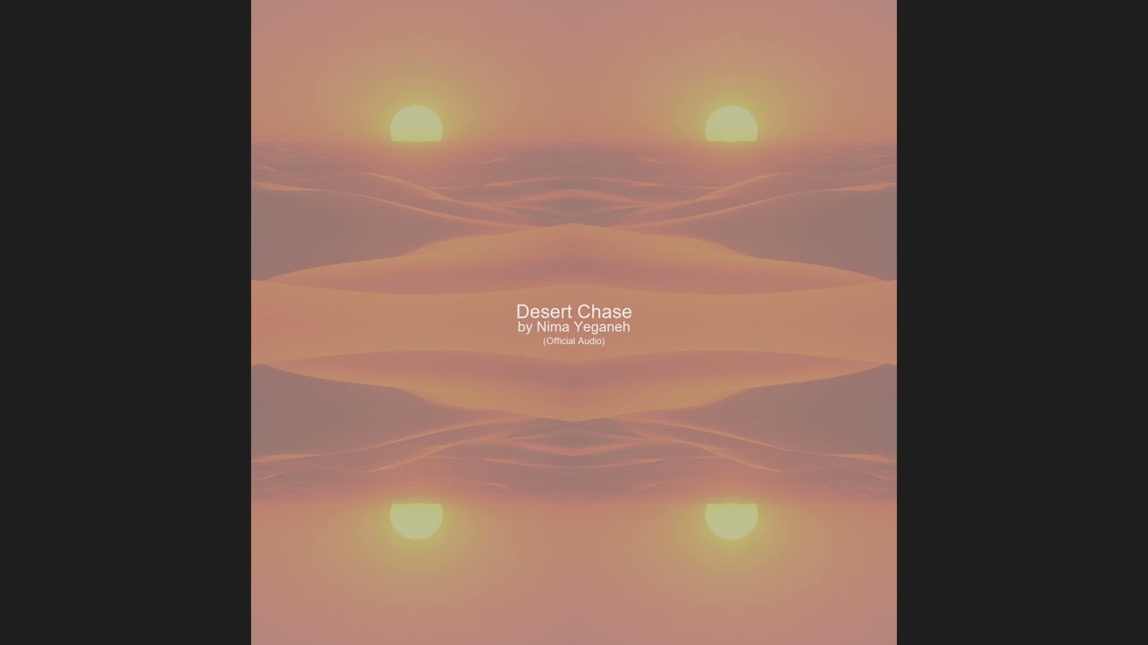 Watch Desert Chase by Nima Yeganeh Official Music on YouTube Watch Desert Chase by Nima Yeganeh Official Music on YouTube