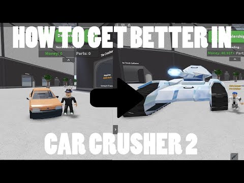 How To Get Better In Car Crusher 2 Roblox Youtube - denis daily roblox car crushers 2