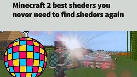 Minecraft bedrock | 2 shaders packs| You never need find again shaders 