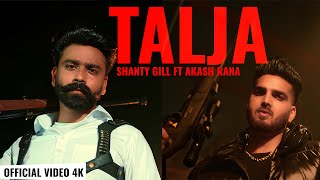 TALJA | Shanty Gill Ft Akash Rana | Jass Sehmbi | Ranjeet Films | Savi Kahlon Films
