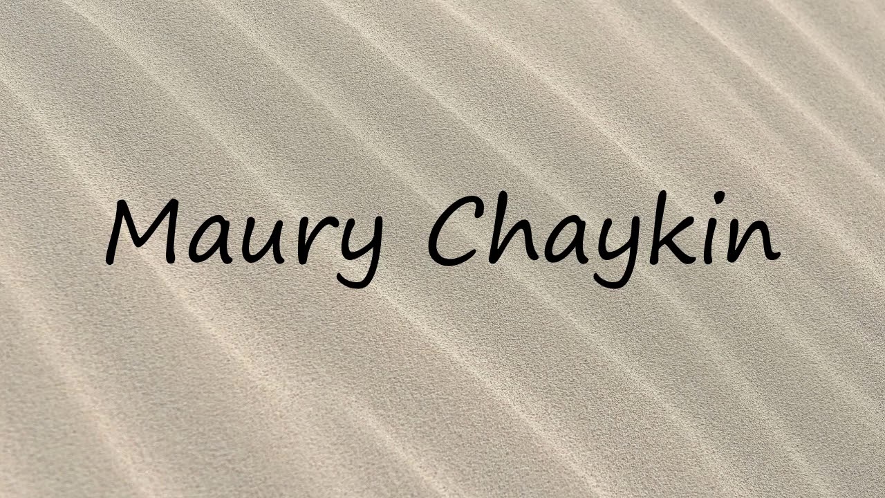How to Pronounce Maury Chaykin? - YouTube