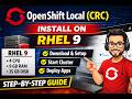OpenShift CRC on RHEL 9: Run Kubernetes Locally Without Cloud