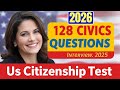 128 Civics Questions and Answers (RANDOM Order 2X) U.S. Citizenship 2026 Version Study Guide #n400