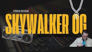 This strain took me back. (Skywalker OG Review)