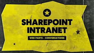 SharePoint Intranet Web Parts   Conversations