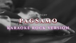 Pagsamo - Arthur Nery (Karaoke Rock Version/Backing Track/Minus One/Instrumental)