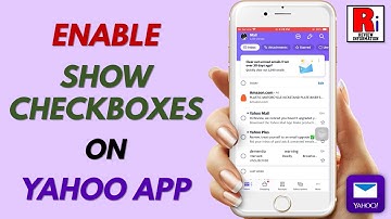 How to Enable Show Checkboxes on Yahoo Mail App