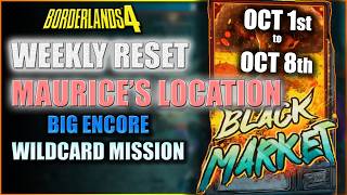 WEEKLY RESET Oct 1st | Maurice's Location | Wildcard Mission | Big Encore | Borderlands 4