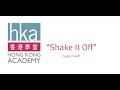 Shake it off at hka