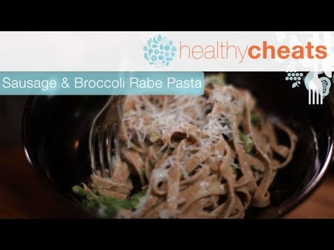 Sausage & Broccoli Rabe Pasta | Healthy Cheats With Jennifer Iserloh