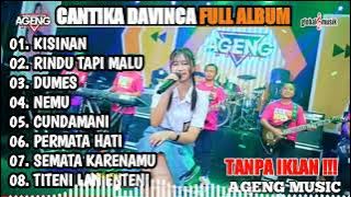 KUMPULAN LAGU CANTIKA DAVINCA FT AGENG MUSIC FULL ALBUM TERBARU 2023 || KISINAN, RINDU TAPI MALU