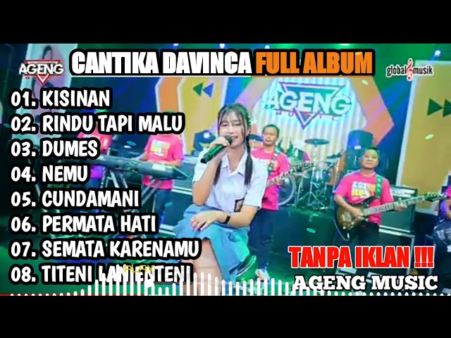 KUMPULAN LAGU CANTIKA DAVINCA FT AGENG MUSIC FULL ALBUM TERBARU 2023 || KISINAN, RINDU TAPI MALU class=