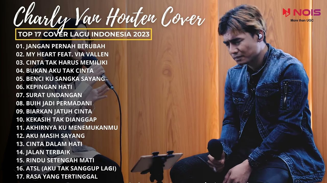 CHARLY VAN HOUTEN feat. NISSA SABYAN - JANGAN PERNAH BERUBAH | FULL ALBUM TERBAIK SEPANJANG MASA