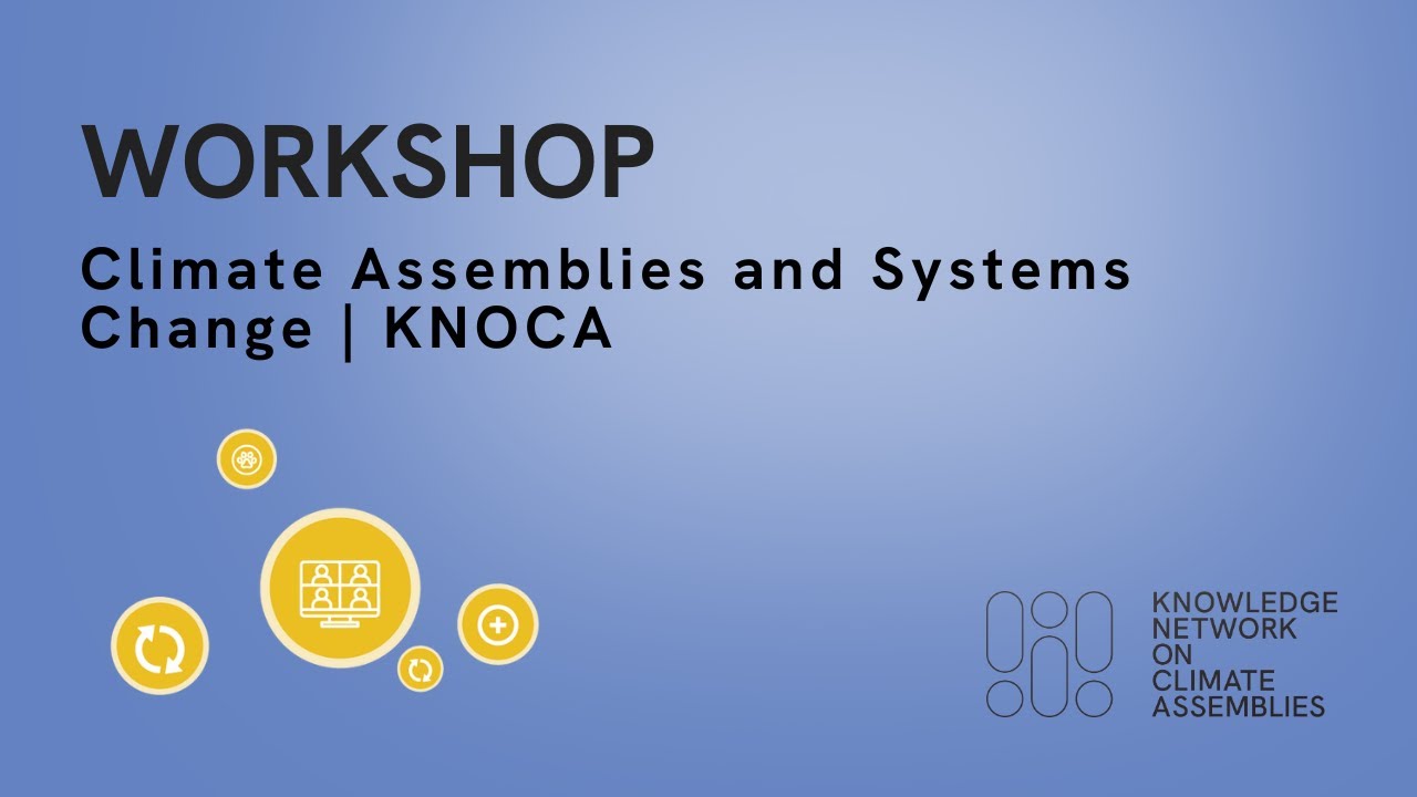 Workshop on Climate Assemblies and Systems Change | KNOCA