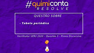 Questão 5 (Discursiva UERJ 2020) #QuimicontaResolve Questão 5 (Discursiva UERJ 2020) #QuimicontaResolve