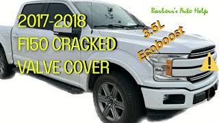 Leaking Driver Side Valve Cover 2017-2018 Ford F-150 3.5 Ecoboost