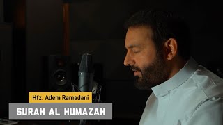 SURAH AL HUMAZAH - Hfz. Adem Ramadani Resimi