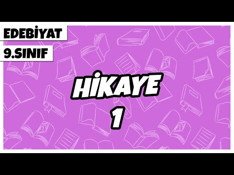 9. Sınıf Edebiyat - Hikaye - 1 | 2022