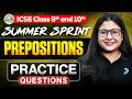 ICSE Class 10 English | Prepositions 🔥Concept + Practice | ICSE 2027 | Nikita Singh #infinitylearn