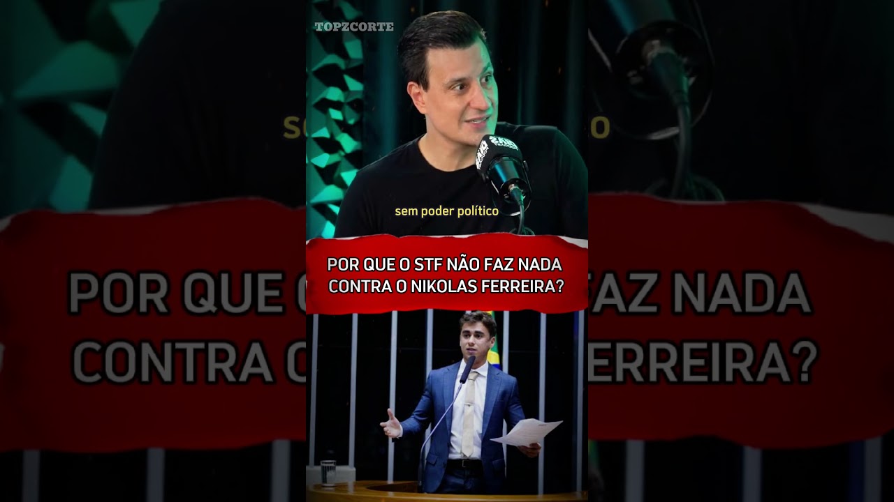 Por que o Stf não mexe com o Nikolas Ferreira! 