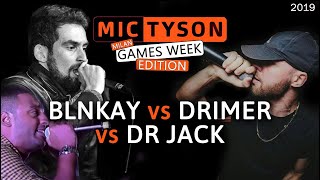 BLNKAY vs DRIMER vs DR JACK - Mic Tyson SPECIAL EDITION MilanGamesWeek 2019 Freestyle