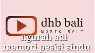 ngurah adi memori pesisi sindu