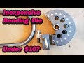 A Budget Way to Build a Tube Bending Die