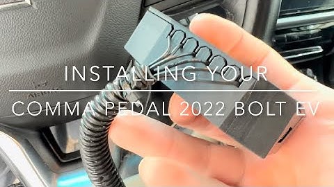 How to install the comma pedal in your Chevy Bolt EV