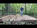 How to build a Tent Platform