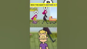 Who the baby’s mother is ? #quiz #quizriddles #tiktok #shorts #animation #riddleaddict #funny