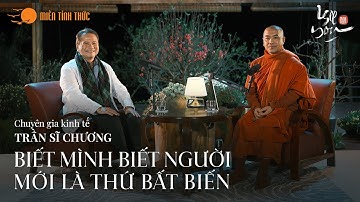 Biết mình biết người mới là thứ bất biến - Trần Sĩ Chương, Thầy Minh Niệm l I See You l Tập 02