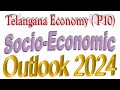 Telangana Socio Economic Outlook 2024 Part 10E - Telangana Economy - Group 2 - Group 3 - TGPSC TSPSC