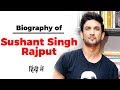 Biography of Sushant Singh Rajput - Indian film and television actor