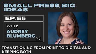 Transitioning from print to digital and keeping both