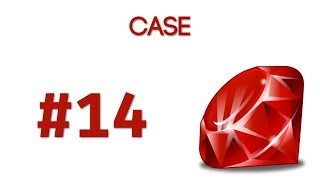 Curso de Ruby - Case