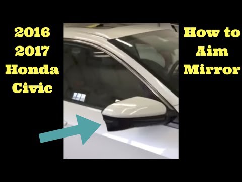 2016 2017 2018 Honda Civic -- How to Aim Mirror Camera Access computer Setup lane watch