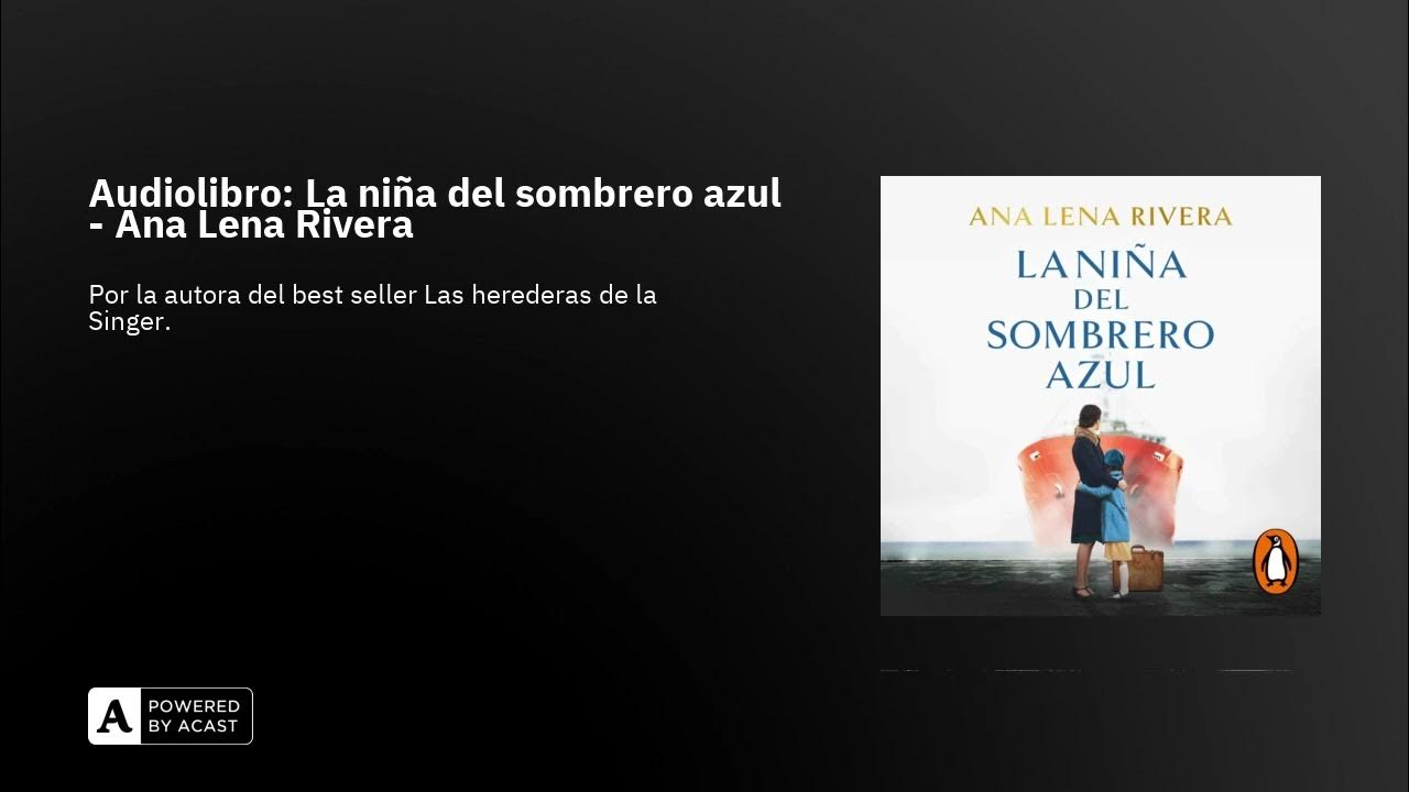 La niña del sombrero azul : Historica : Los mejores audiolibros