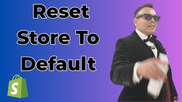 How To Reset Shopify Store To Default 2025