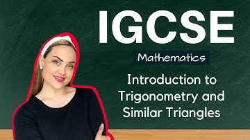 IGCSE | Introduction to Trigonometry and Similar Triangles