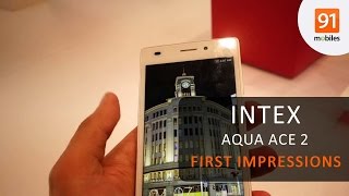 Intex Aqua Ace II: First Look | Hands on | Price