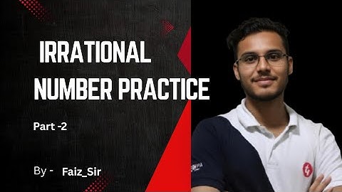 Irrational Numbers Practice Questions | Class 9 Math | Master with Tricks & Solutions