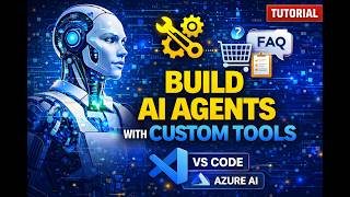 AI 102 - Module 2.3 - Build an agent with custom tools Content