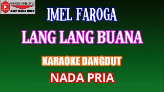 LANG LANG BUANA KARAOKE DANGDUT COVER NADA PRIA