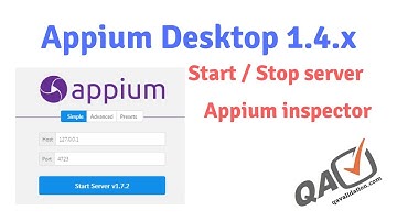 Appium Desktop 1.4.x | How to Start & Stop server | Appium inspector