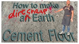 How to make a cheap floor using earth and cement 1 year later update in description…