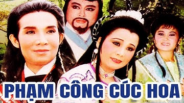 Cải Lương Trước 1975 - Phạm Công Cúc Hoa | Vũ Linh Tài Linh Thanh Tòng Thanh Hằng