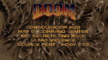 ConsoleDoom.wad (Doom 2 Mod) Map 13: Command Center (100%) Ultra Violence [Wolf 2.1.0]